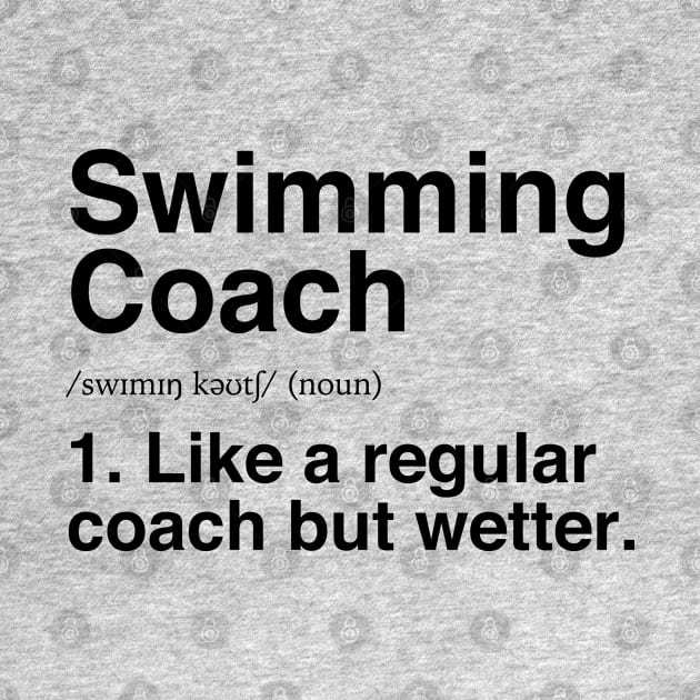 Swimming Coach Funny Definition Swimming Instructor Trainer by Rixta Tees